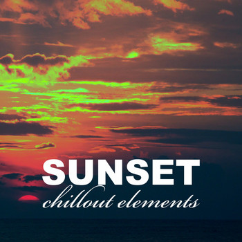 Various Artists - Sunset Chillout Elements