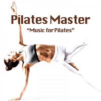 Pilates Master - Music for Pilates