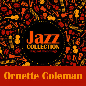 Ornette Coleman - Jazz Collection (Original Recordings)