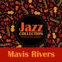Mavis Rivers - Jazz Collection (Original Recordings)