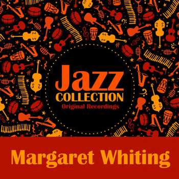 Margaret Whiting - Jazz Collection (Original Recordings)