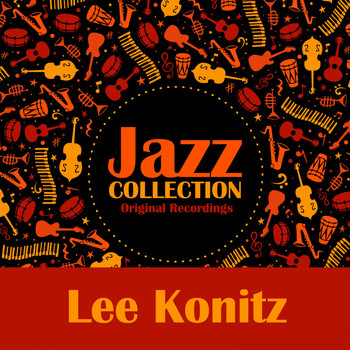 Lee Konitz - Jazz Collection (Original Recordings)