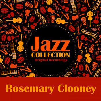 Rosemary Clooney - Jazz Collection (Original Recordings)