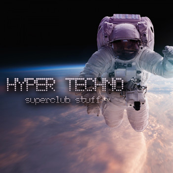 Various Artists - Hyper Techno (Superclub Stuff)