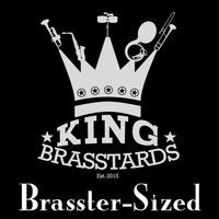King Brasstards - Brasstersized Mixtape 1
