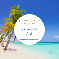 Bossa Jazz Club - The Bossa Jazz Club Collection, Vol. 3