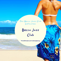 Bossa Jazz Club - The Bossa Jazz Club Collection, Vol. 6