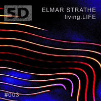 Elmar Strathe - Living.LIFE