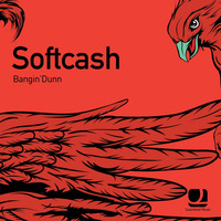 Softcash - Bangin' Dunn