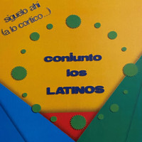 Conjunto Los Latinos - Siguelo Ahi (a Lo Cortico...)