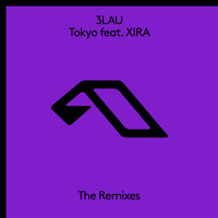 3LAU - Tokyo (feat. XIRA) [The Remixes]