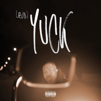 LieVin - Yuck (Explicit)