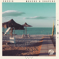 Cassia - Movers & Shapers (Explicit)