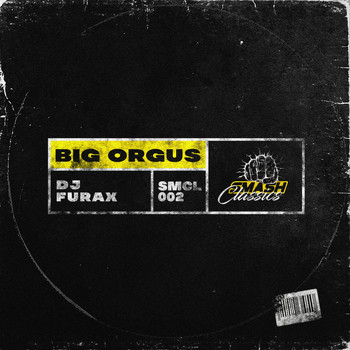 DJ Furax - Big Orgus