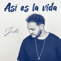 Juli - Así Es la Vida