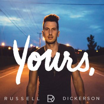 Russell Dickerson - Yours