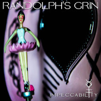 Randolph's Grin - Impeccability