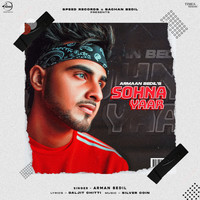 Armaan Bedil - Sohna Yaar