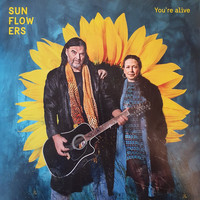 Sunflowers - You`re Alive