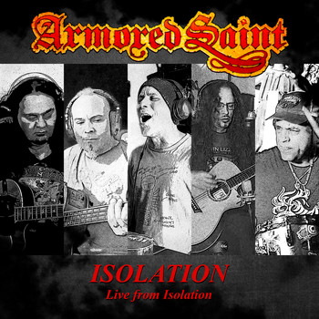 Armored Saint - Isolation (Live from Isolation)