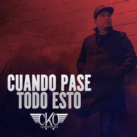 DJ Cesar K-OSO - Cuando Pase Todo Esto