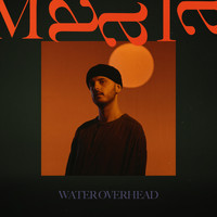 MAALA - Water Overhead