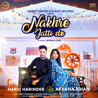 Harvi Harinder & Afsana Khan - Nakhre Jatti De