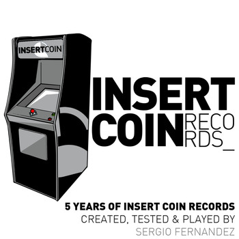 Sergio Fernandez - Sergio Fernandez Pres. 5 Years of Insert Coin Records