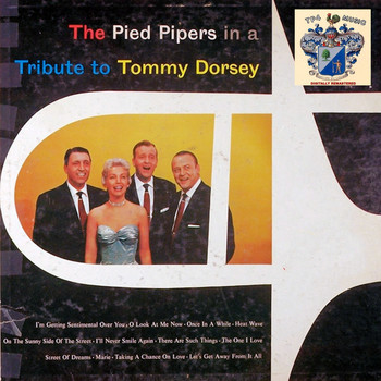 The Pied Pipers - A Tribute to Tommy Dorsey
