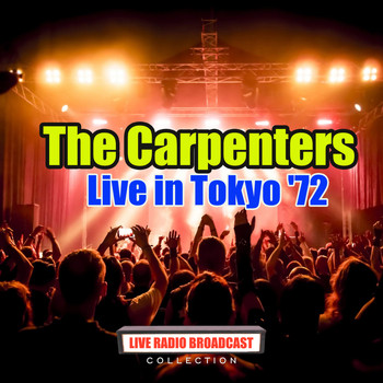 The Carpenters - Live in Tokyo '72 (Live)