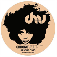 JP Chronic - BodYMoVerS EP