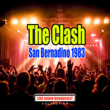 The Clash - San Bernadino 1983 (Live)