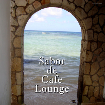 Various Artists - Sabor de Cafe Lounge