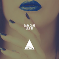 Gary Caos - Get It