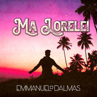 DALMAS Emmanuel - Ma Lorelei