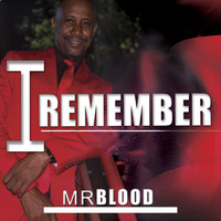 Mr Blood - I Remember