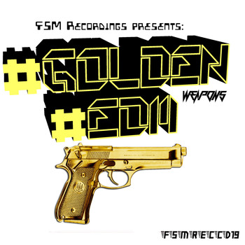 Various Artists - Golden EDM Weapons