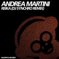 Andrea Martini - Reika (DJ Synchro Remix)