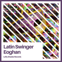 Eoghan - Latin Swinger