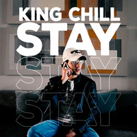 King Chill / King Chill - Stay
