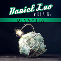 Daniel Lao & Klainy - Dinamita (Explicit)