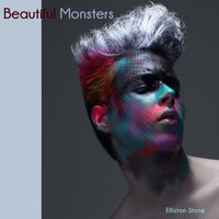 Elliston Stone - Beautiful Monsters