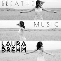 Laura Brehm - Breathe Music