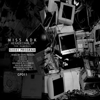 Miss Adk - Hexadecimal EP The Remixes