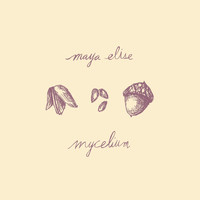 Maya Elise - Mycelium