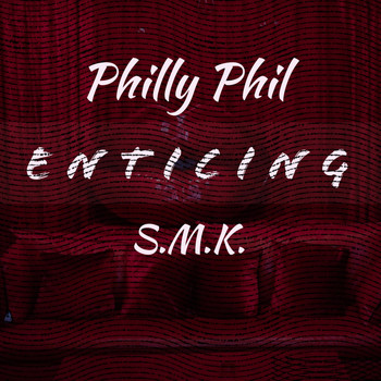 Philly Phil - Enticing (feat. S.M.K) (Explicit)