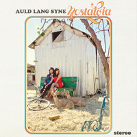 Auld Lang Syne - Nostalgia