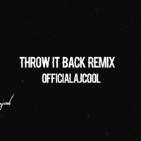 OfficiaLAJCool - Throw It Back (Explicit)