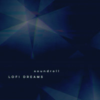 Soundroll - Lo Fi Dreams