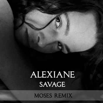 Moses - Savage - Moses Remix (feat. Alexiane)